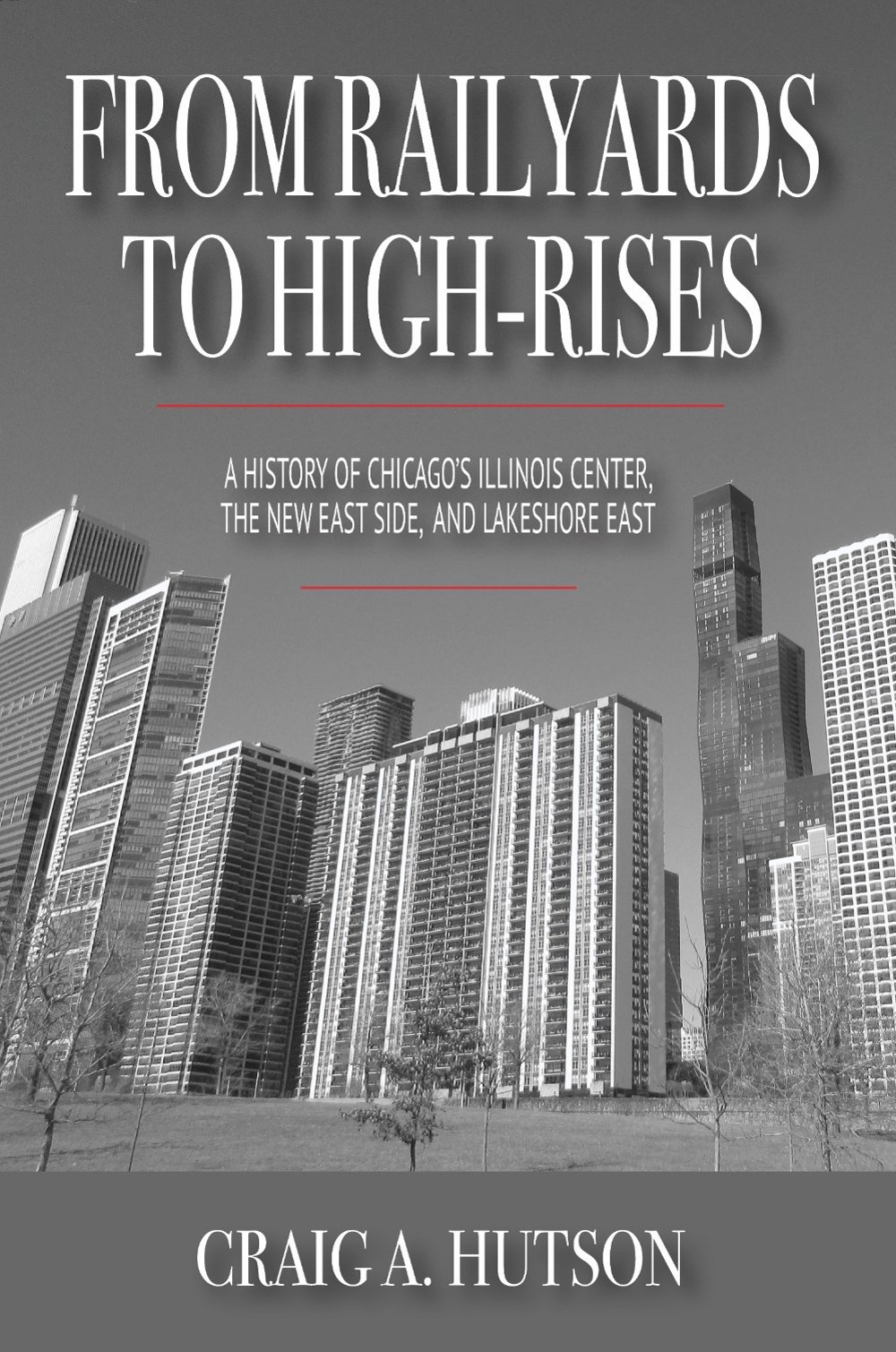 Cover of From Railyards to High-Rises