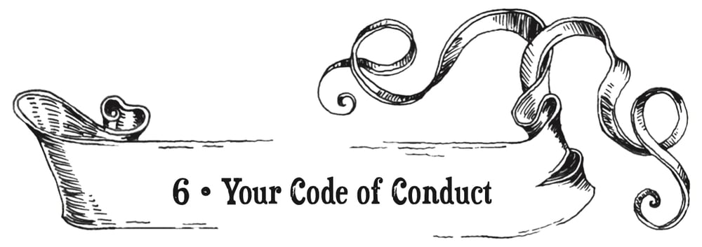Chapter 6: Your Code of Conduct