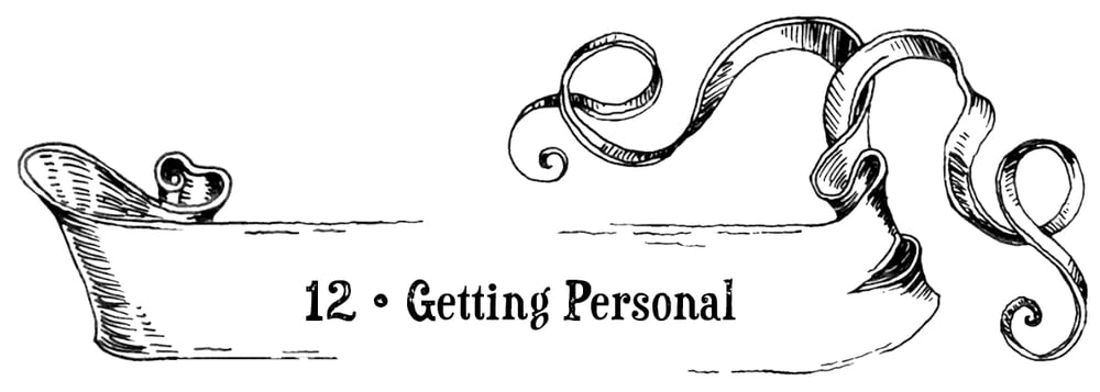 Chapter 12: Getting Personal