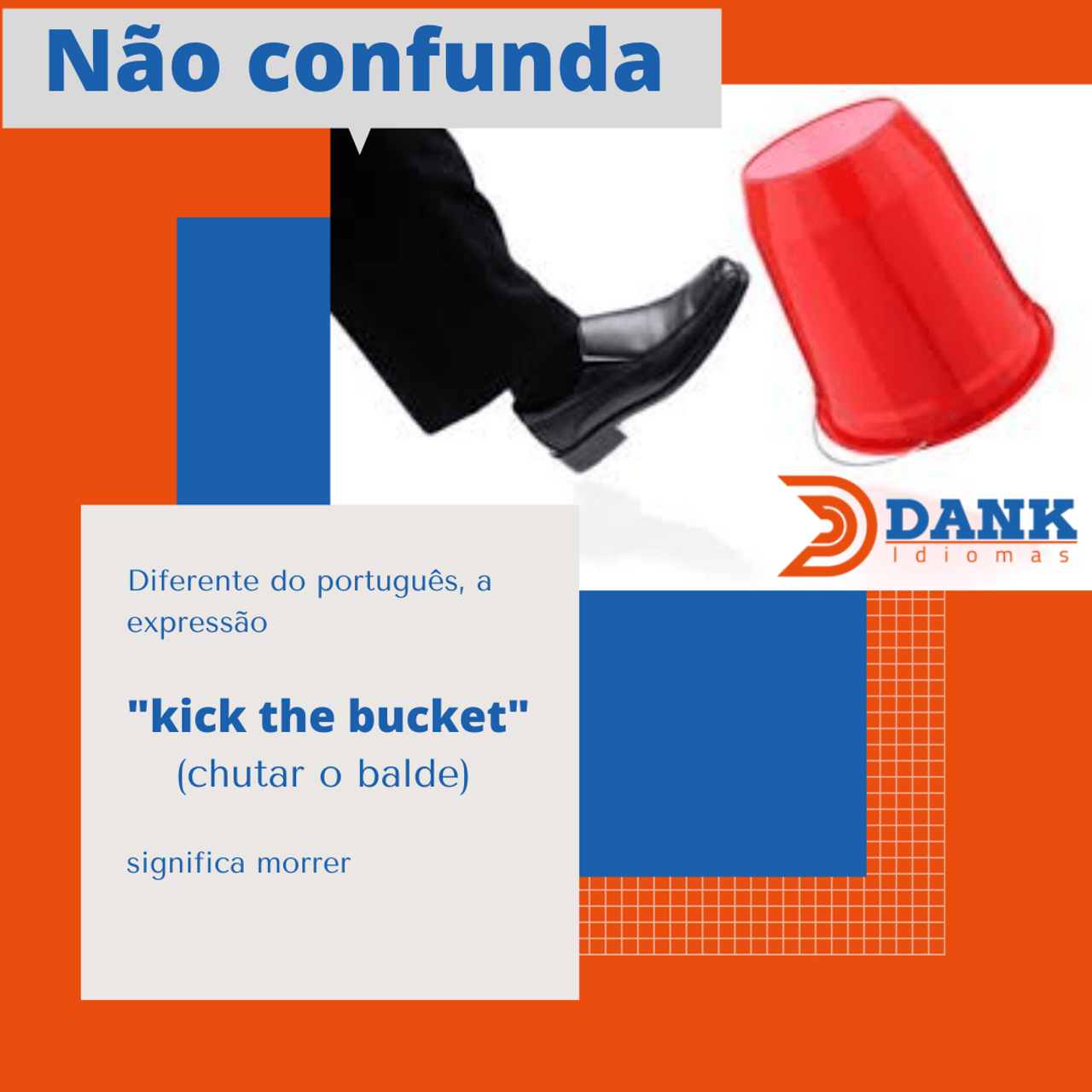 kick the bucket - Aprendendo Inglês