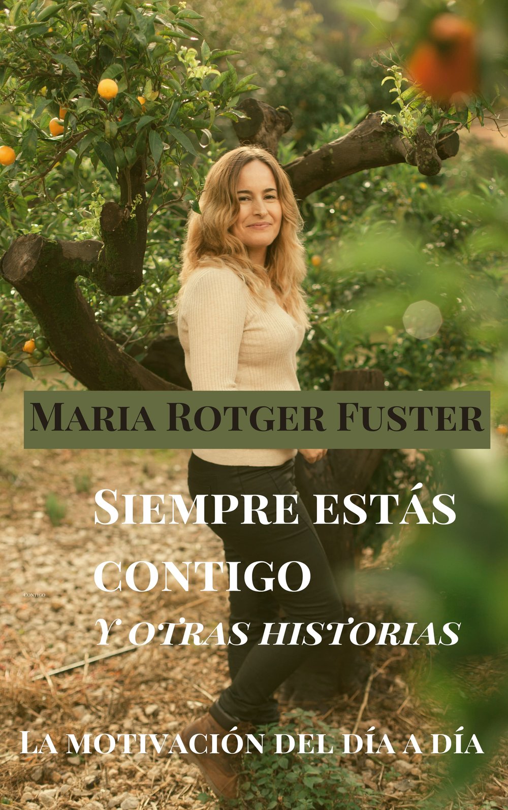 Siempre estás contigo y otras historias eBook de Maria Rotger Fuster