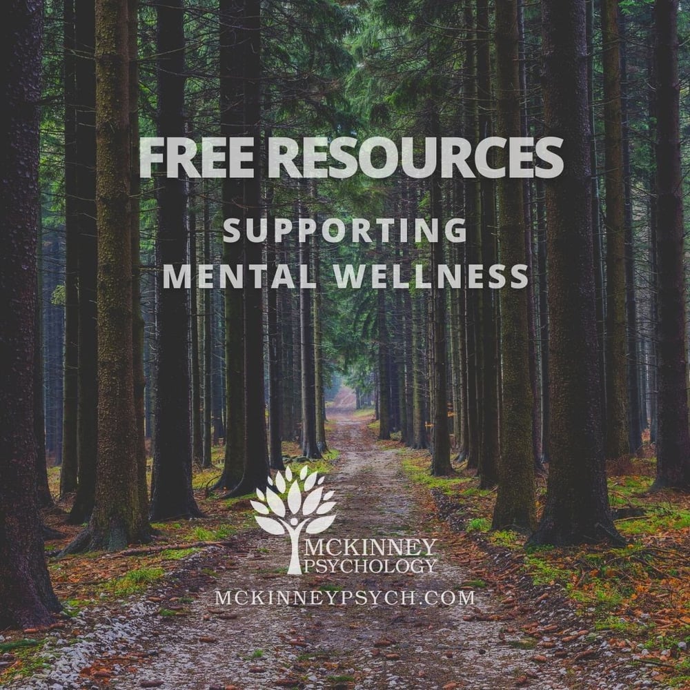 FREE Mental Health Resources with McKinney Psychology.  Join our Newsletter to recieve our favourite resources picked by a registered psychologist.