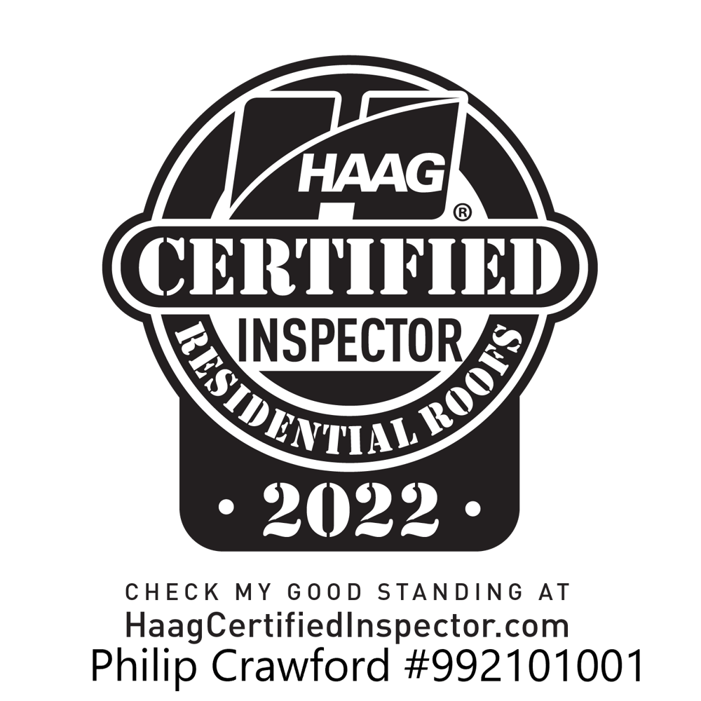 Haag Certified Inspector - Residential Roofs.
Philip Crawford, #992101001