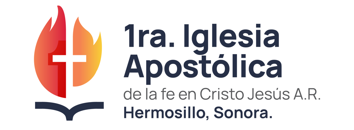 Acerca de - 1ra Iglesia Apostólica Hermosillo