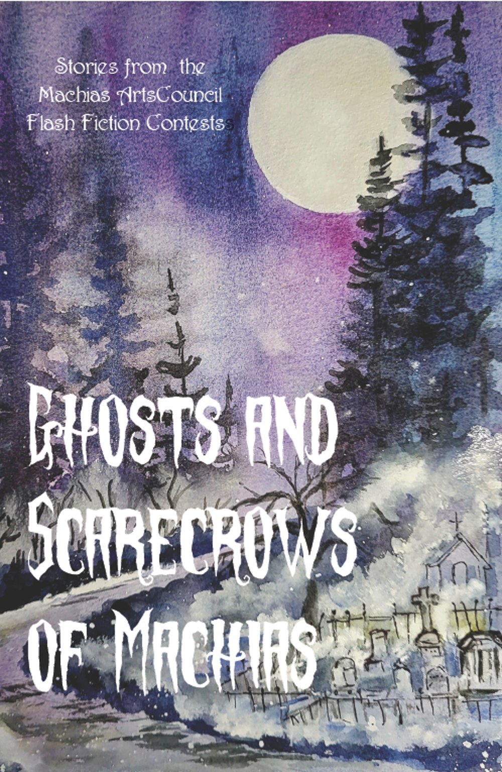 Cover of the Ghosts and Scarecrows of Machias book.