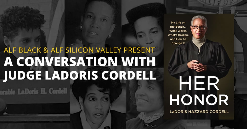 Black & ALF Silicon Valley Present A Conversation with Judge Cordell