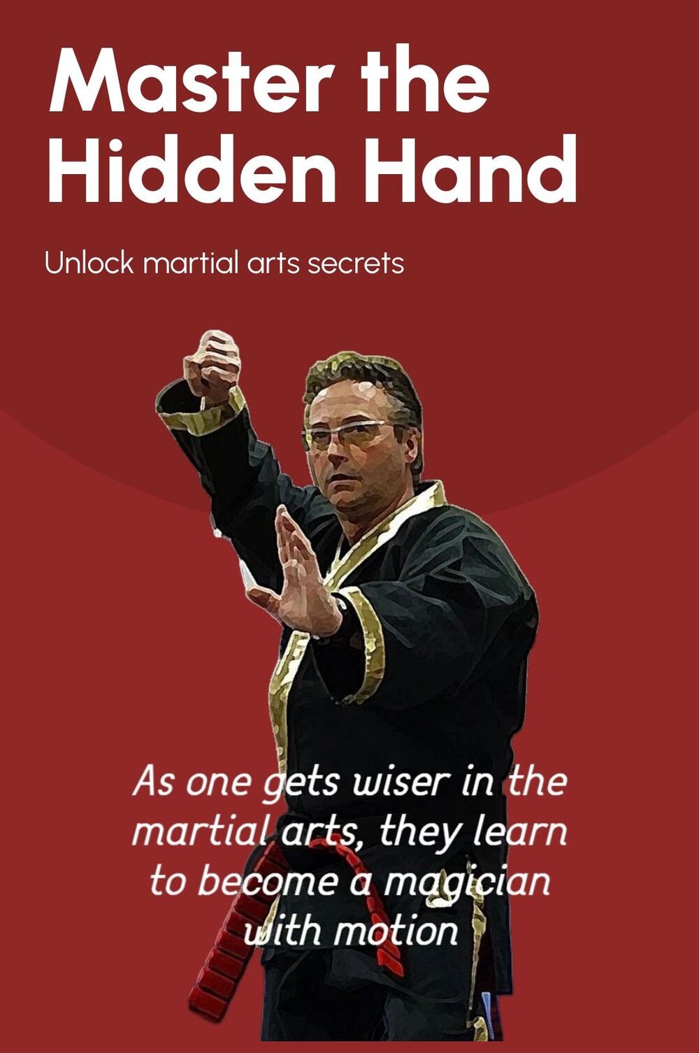Jim Brassard's
Art of the Hidden Hand in Martial Arts